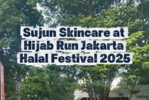 Read more about the article Sujun Skincare at Hijab Run Jakarta Halal Festival 2025